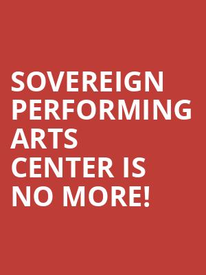 Sovereign Performing Arts Center is no more
