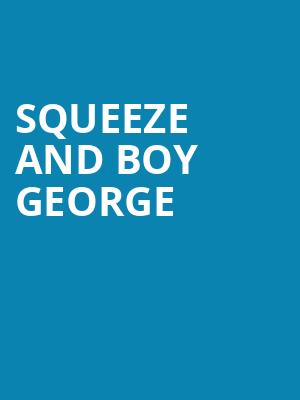 Squeeze and Boy George