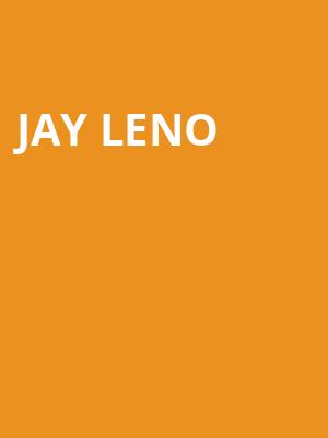 Jay Leno, Santander Performing Arts Center, Reading