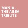 MANIA The Abba Tribute, Santander Performing Arts Center, Reading
