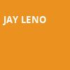 Jay Leno, Santander Performing Arts Center, Reading